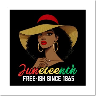 Juneteenth - FREE-ISH SINCE 1865-Celebrating  Freedom Day 1865 woman Posters and Art